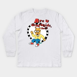 are u dead inside? Kids Long Sleeve T-Shirt